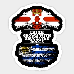 Northern Irish Grown With Uruguayan Roots - Gift for Uruguayan With Roots From Uruguay Sticker